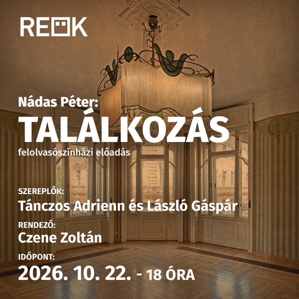 N&aacute;das P&eacute;ter: Tal&aacute;lkoz&aacute;s &ndash; felolvas&oacute;sz&iacute;nh&aacute;zi előad&aacute;s a RE&Ouml;K-ben