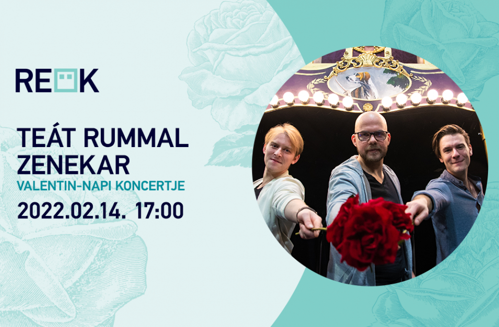 Valentin-napi koncert a Teát Rummal zenekarral a REÖK-ben