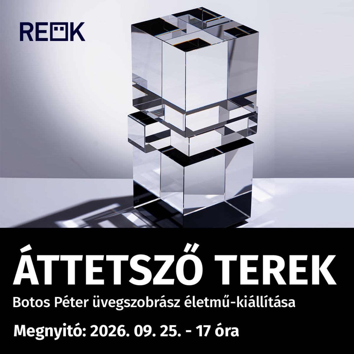 &Aacute;ttetsző terek: Botos P&eacute;ter &uuml;vegszobr&aacute;sz eddigi legnagyobb t&aacute;rlata ny&iacute;lik a RE&Ouml;K-ben