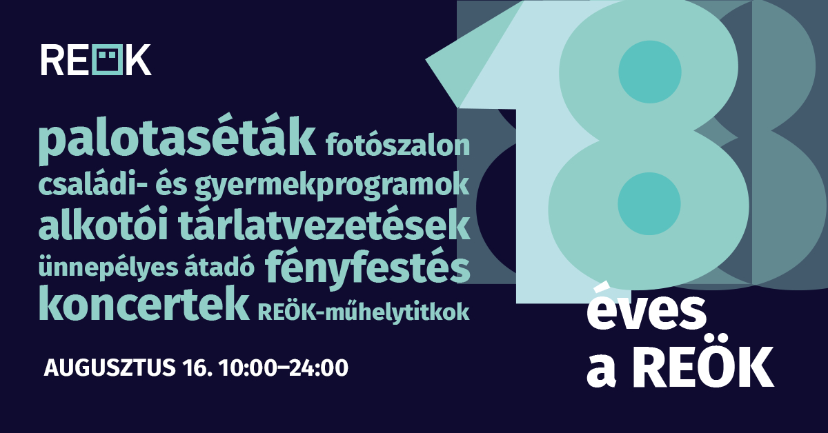 18 éves a REÖK! - ünnepi programsorozat
