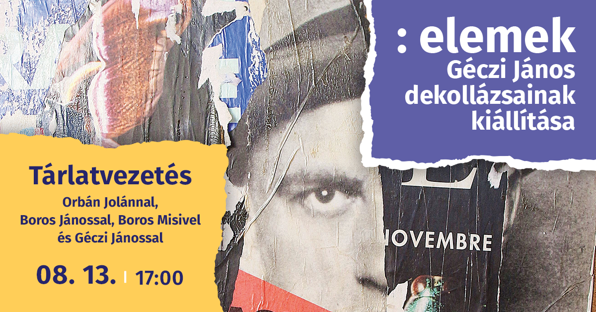 A dekollázs magasiskolája: alkotói tárlatvezetés a REÖK-ben